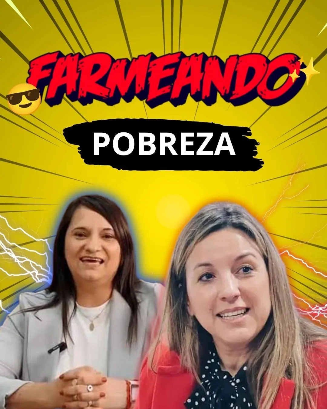 Dos mujeres sonrientes en un montaje con fondo amarillo y el texto FARMEANDO POBREZA.
