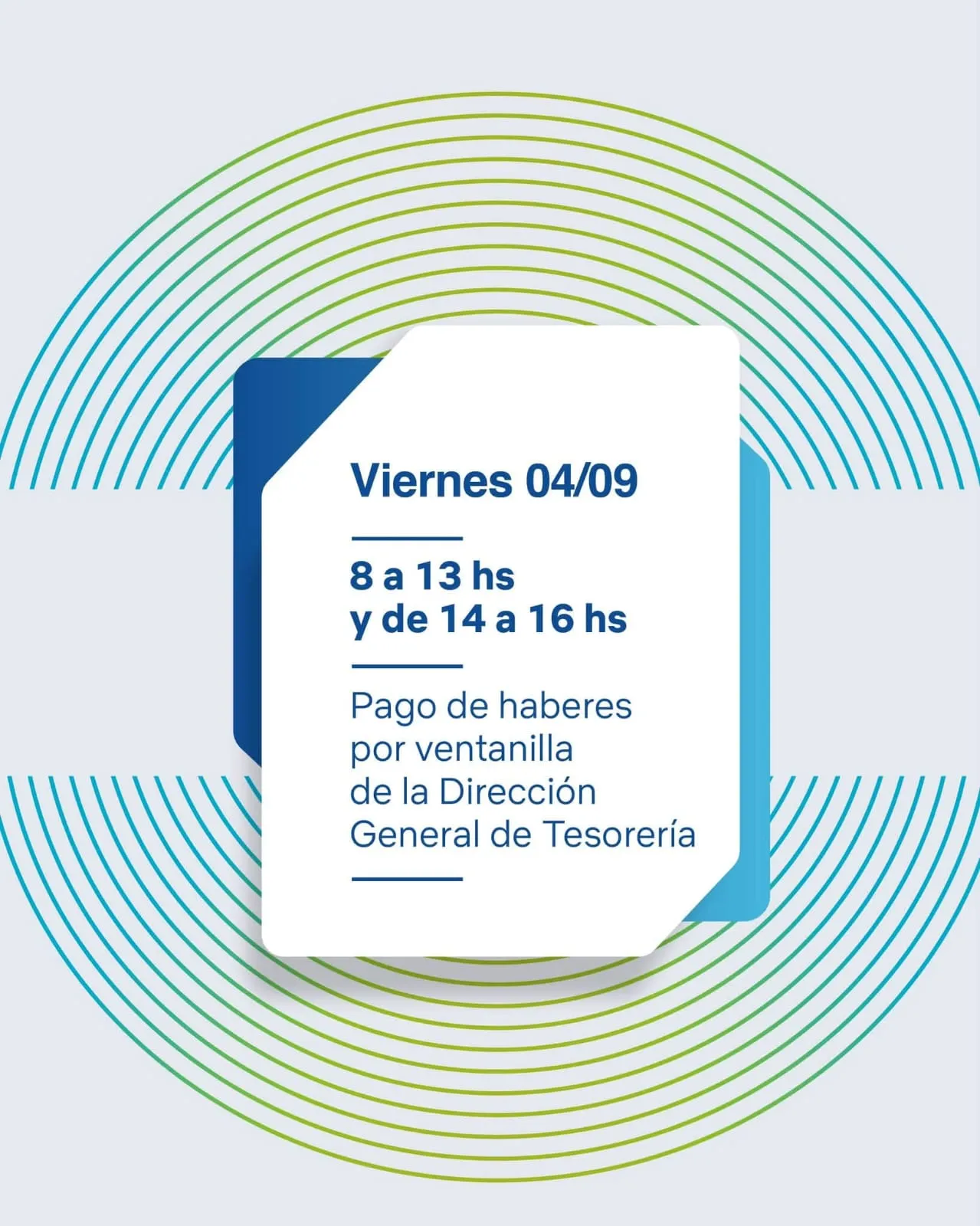 Placa informativa sobre el pago de haberes por ventanilla de la Dirección General de Tesorería el viernes 04/09.