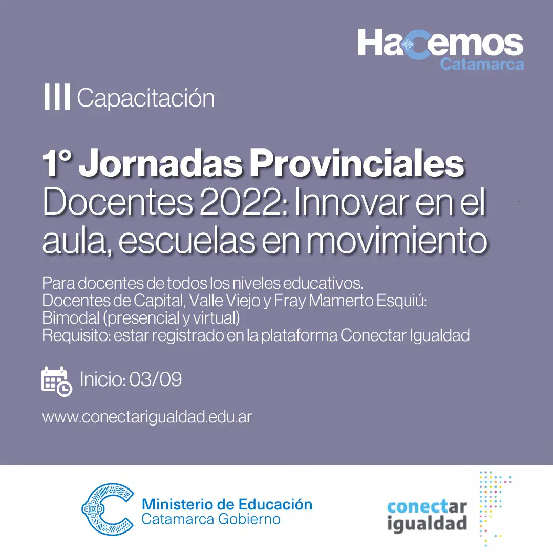 Jornadas Provinciales Docentes 2022 “Innovar en el aula, escuelas en movimiento"