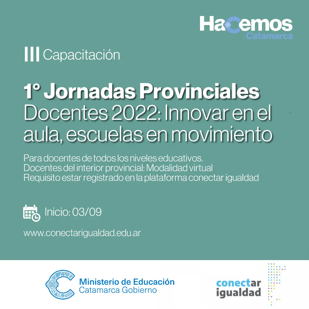 Jornadas Provinciales Docentes 2022 “Innovar en el aula, escuelas en movimiento" en modalidad virtual para docentes del interior provincial