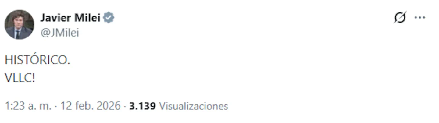 Captura de un tuit publicado por la cuenta de Javier Milei con el texto HISTÓRICO. VLLC!.