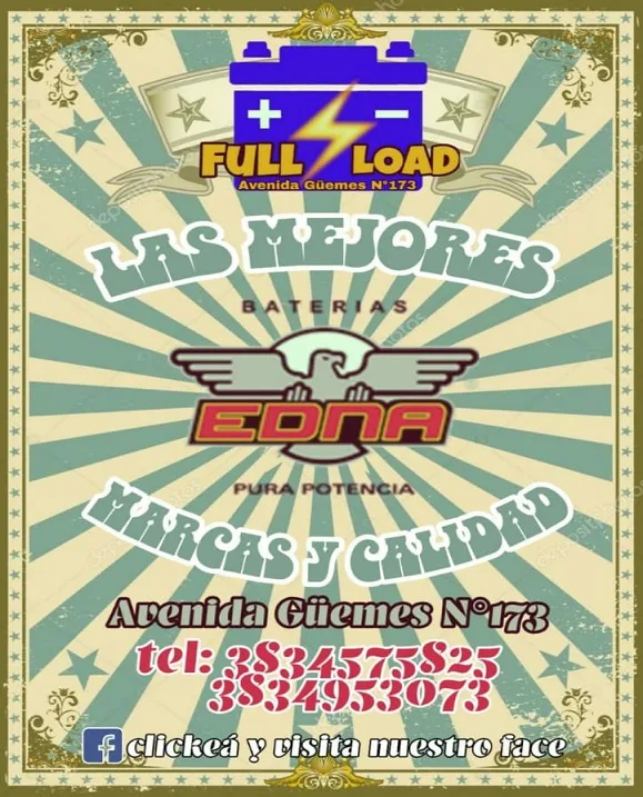 Full Load, baterías EDNA. Avenida Güemes 173, tel 3834575825