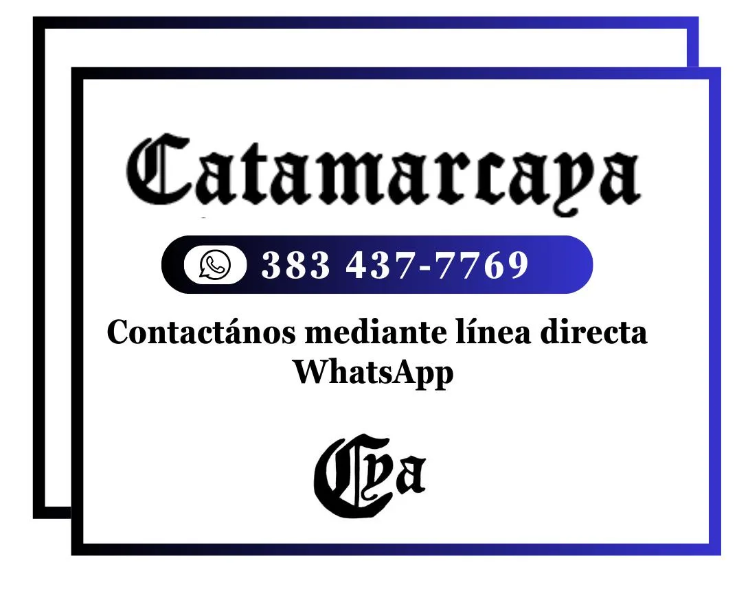Catamarca Ya: contactanos por WhatsApp al 383 437-7769