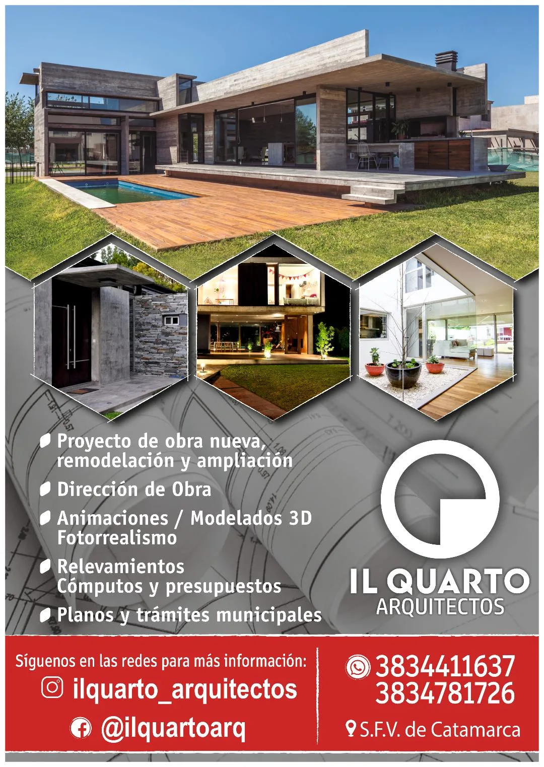 Il Quarto Arquitectos: proyecto, dirección de obra y modelados 3D. Tel 3834411637