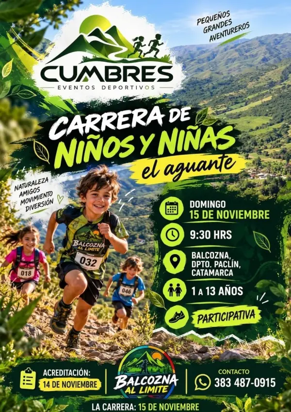 Carrera de niños y niñas El Aguante, Balcozna al Límite: domingo 15 de noviembre, 9:30 hs, en Balcozna, departamento Paclín, Catamarca. De 1 a 13 años, participativa. Cumbres Eventos Deportivos