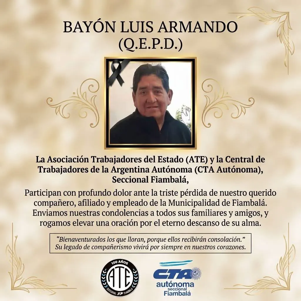 Pesar por el fallecimiento de Luis Armando Bayón, histórico empleado municipal y referente gremial de Fiambalá. ATE envió sus condolencias.